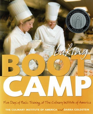 Baking Boot Camp: Five Days of Basic Training at the Culinary Institute of America